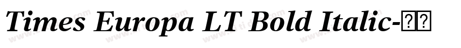 Times Europa LT Bold Italic字体转换
